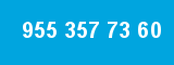 955 357 73 60